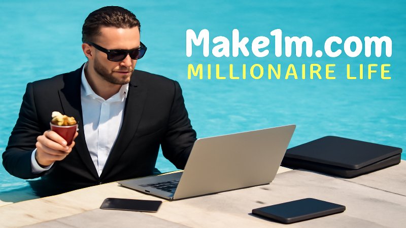 Make1m.com Millionaire Life